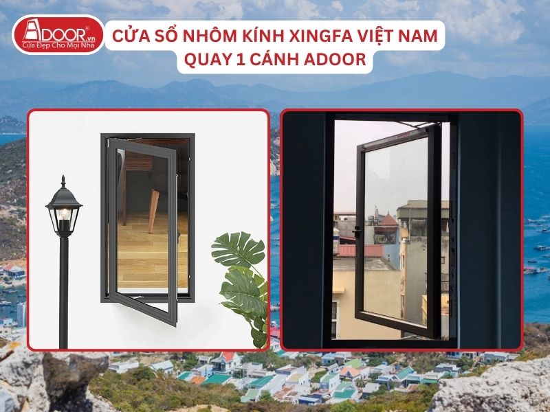 Cửa Sổ Mở Quay 1 Cánh Adoor Nhôm Kính Xingfa Tại Cam Ranh Hệ Việt Nam Adoor Cửa Sổ Mở Quay 1 Cánh Adoor Nhôm Kính Xingfa Tại Cam Ranh Hệ Việt Nam Adoor
