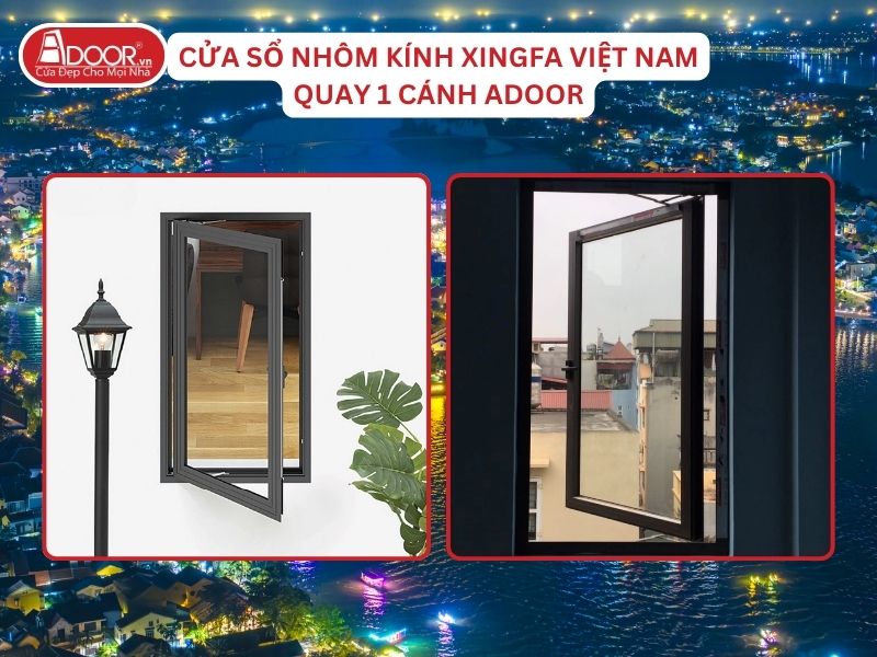 Cửa Sổ Mở Quay 1 Cánh Adoor Nhôm Kính Xingfa Tại Hội An Hệ Việt Nam Adoor Cửa Sổ Mở Quay 1 Cánh Adoor Nhôm Kính Xingfa Tại Hội An Hệ Việt Nam Adoor