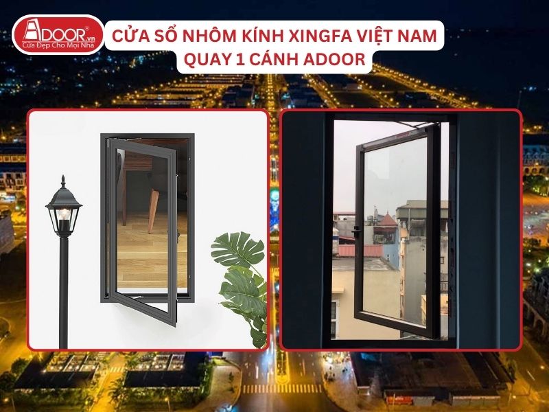 Cửa Sổ Mở Quay 1 Cánh Adoor Nhôm Kính Xingfa Tại Rạch Giá Hệ Việt Nam Adoor Cửa Sổ Mở Quay 1 Cánh Adoor Nhôm Kính Xingfa Tại Rạch Giá Hệ Việt Nam Adoor