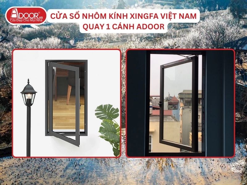 Cửa Sổ Mở Quay 1 Cánh Adoor Nhôm Kính Xingfa Tại Tuyên Quang Hệ Việt Nam Adoor Cửa Sổ Mở Quay 1 Cánh Adoor Nhôm Kính Xingfa Tại Tuyên Quang Hệ Việt Nam Adoor