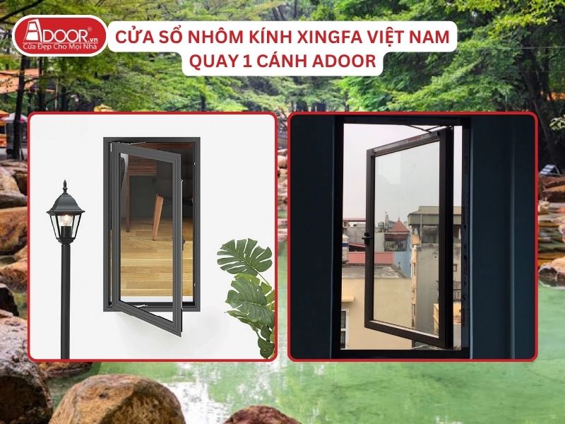 Cửa Sổ Mở Quay 1 Cánh Adoor Nhôm Kính Xingfa Tại Biên Hòa Nhôm Việt Nam
