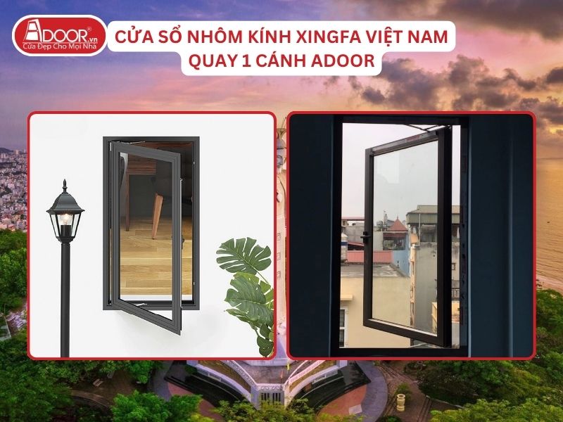 Cửa Sổ Mở Quay 1 Cánh Adoor Nhôm Kính Xingfa Tại Vũng Tàu Nhôm Việt Nam Cửa Sổ Mở Quay 1 Cánh Adoor Nhôm Kính Xingfa Tại Vũng Tàu Nhôm Việt Nam