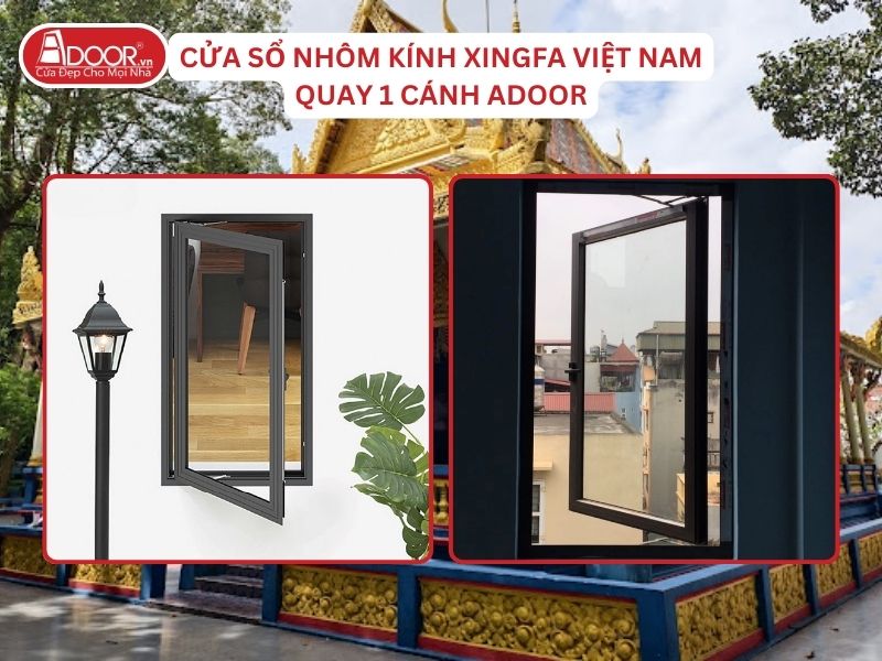 Cửa Sổ Mở Quay 1 Cánh Adoor Nhôm Kính Xingfa Tại Sóc Trăng Nhôm Việt Nam