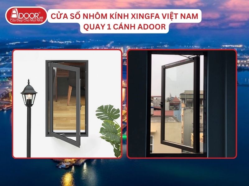 Cửa Sổ Mở Quay 1 Cánh Adoor Nhôm Kính Xingfa Việt Nam Tại Quảng Ngãi Nhôm Việt Nam Cửa Sổ Mở Quay 1 Cánh Adoor Nhôm Kính Xingfa Việt Nam Tại Quảng Ngãi Nhôm Việt Nam