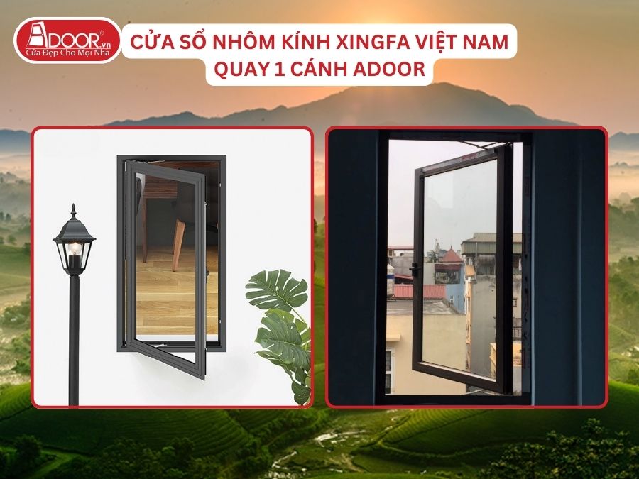 Cửa Sổ Mở Quay 1 Cánh Adoor Nhôm Kính Xingfa Tại Việt Trì Hệ Việt Nam Adoor
