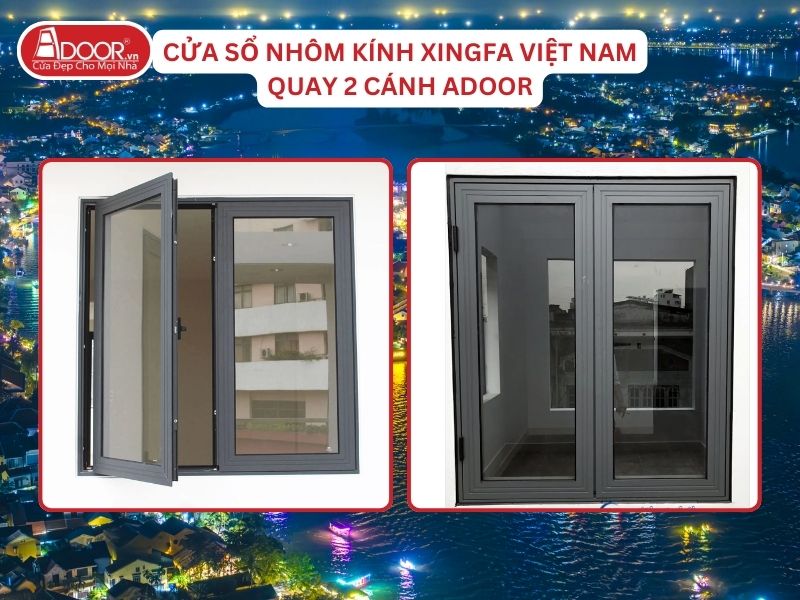 Cửa Sổ Mở Quay 2 Cánh Nhôm Kính Xingfa Tại Hội An Hệ Việt Nam Adoor Cửa Sổ Mở Quay 2 Cánh Nhôm Kính Xingfa Tại Hội An Hệ Việt Nam Adoor