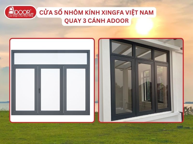 Cửa Sổ Mở Quay 3 Cánh Nhôm Kính Xingfa Tại Tân Uyên Hệ Việt Nam Adoor Cửa Sổ Mở Quay 3 Cánh Nhôm Kính Xingfa Tại Tân Uyên Hệ Việt Nam Adoor