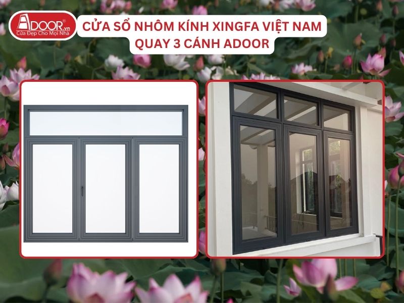 Cửa Sổ Mở Quay 3 Cánh Nhôm Kính Xingfa Tại Thái Bình Hệ Việt Nam Adoor