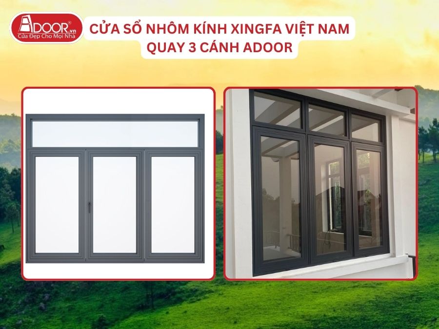 Cửa Sổ Mở Quay 3 Cánh Nhôm Kính Xingfa Tại Uông Bí Hệ Việt Nam Adoor Cửa Sổ Mở Quay 3 Cánh Nhôm Kính Xingfa Tại Uông Bí Hệ Việt Nam Adoor
