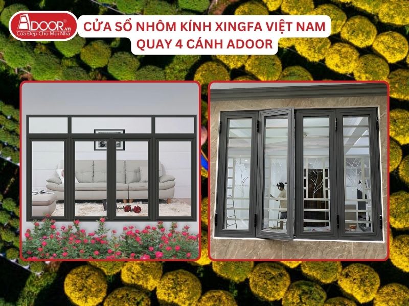 Cửa Sổ Mở Quay 4 Cánh Nhôm Kính Xingfa Tại Bến Tre Hệ Việt Nam Adoor