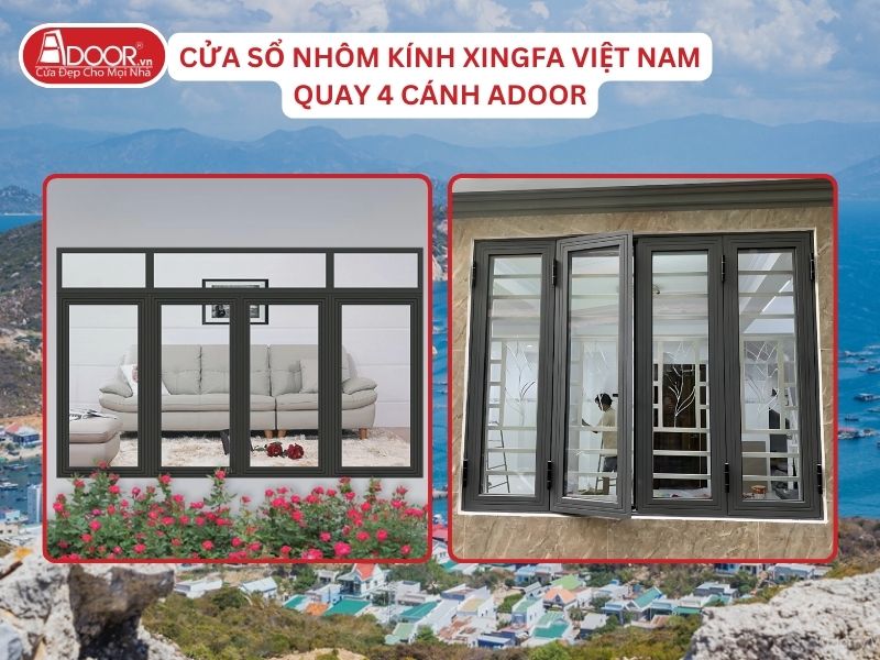 Cửa Sổ Mở Quay 4 Cánh Nhôm Kính Xingfa Tại Cam Ranh Hệ Việt Nam Adoor Cửa Sổ Mở Quay 4 Cánh Nhôm Kính Xingfa Tại Cam Ranh Hệ Việt Nam Adoor