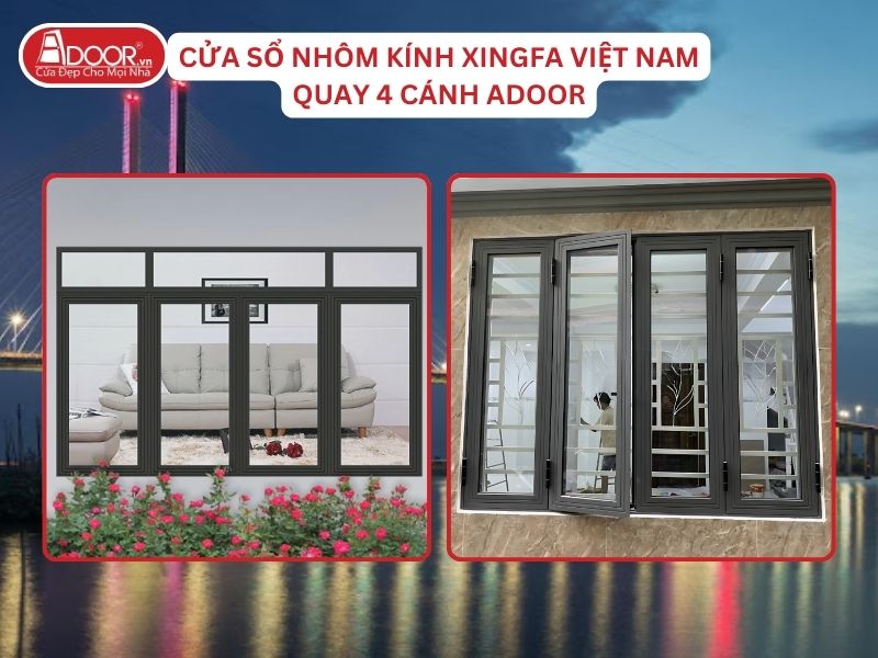 Cửa Sổ Mở Quay 4 Cánh Nhôm Kính Xingfa Tại Cao Lãnh Hệ Việt Nam Adoor Cửa Sổ Mở Quay 4 Cánh Nhôm Kính Xingfa Tại Cao Lãnh Hệ Việt Nam Adoor