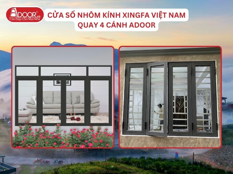 Cửa Sổ Mở Quay 4 Cánh Adoor Nhôm Kính Xingfa Tại Lạng Sơn Hệ Việt Nam Adoor Cửa Sổ Mở Quay 4 Cánh Nhôm Kính Xingfa Tại Lạng Sơn Hệ Việt Nam Adoor