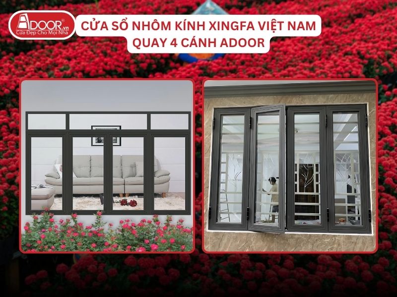 Cửa Sổ Mở Quay 4 Cánh Nhôm Kính Xingfa Tại Sa Đéc Hệ Việt Nam Adoor