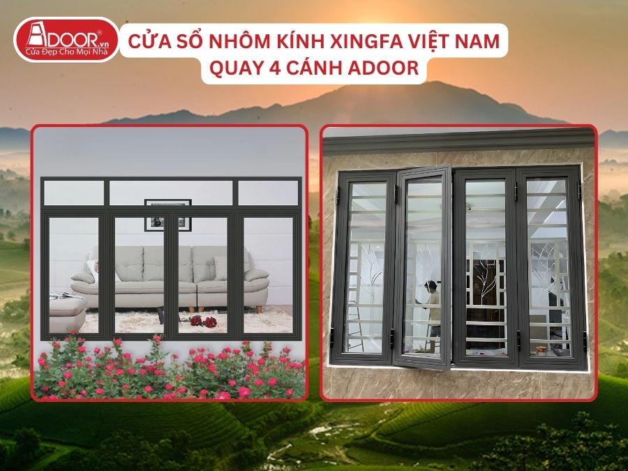 Cửa Sổ Mở Quay 4 Cánh Nhôm Kính Xingfa Tại Việt Trì Hệ Việt Nam Adoor