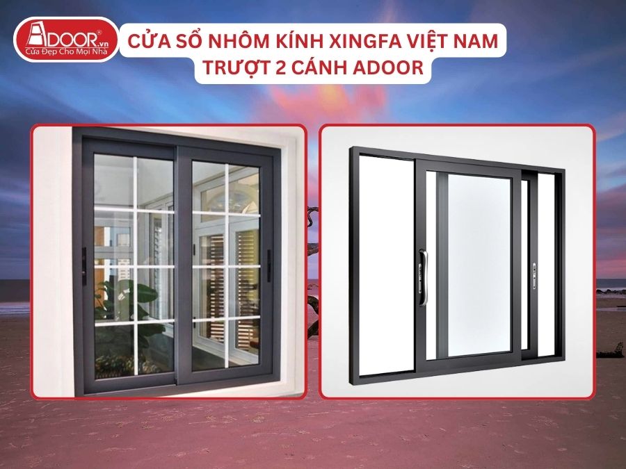 Cửa Sổ Mở Trượt 2 Cánh Nhôm Kính Xingfa Tại Cẩm Phả Hệ Việt Nam Adoor