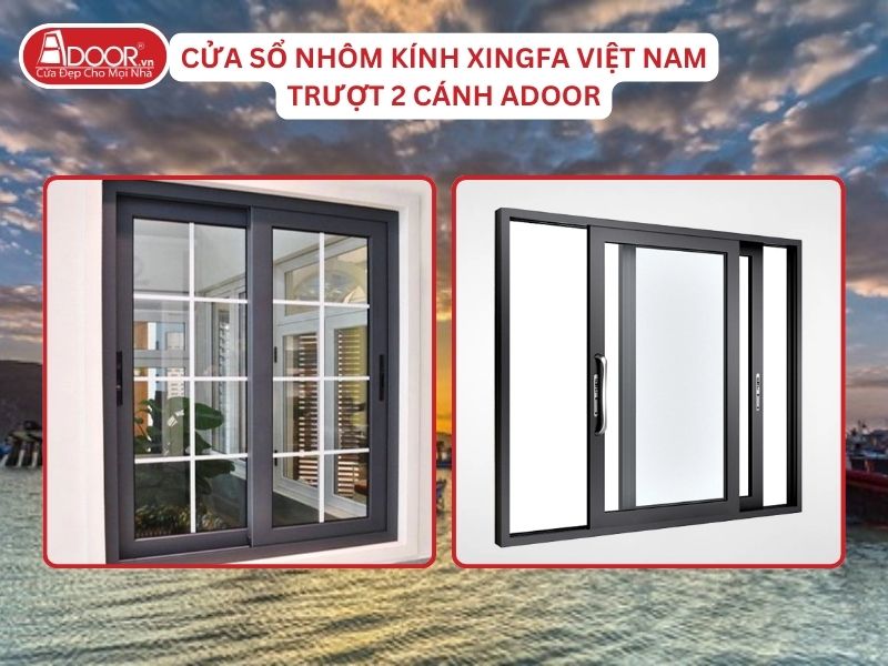 Cửa Sổ Mở Trượt 2 Cánh Nhôm Kính Xingfa Tại Ninh Thuận Hệ Việt Nam Adoor Cửa Sổ Mở Trượt 2 Cánh Nhôm Kính Xingfa Tại Ninh Thuận Hệ Việt Nam Adoor