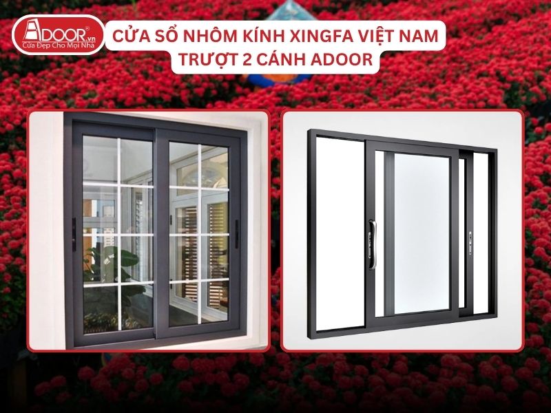 Cửa Sổ Mở Trượt 2 Cánh Nhôm Kính Xingfa Tại Sa Đéc Hệ Việt Nam Adoor