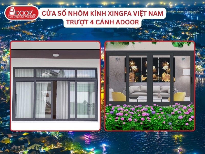 Cửa Sổ Mở Trượt 4 Cánh Nhôm Kính Xingfa Tại Hội An Hệ Việt Nam Adoor Cửa Sổ Mở Trượt 4 Cánh Nhôm Kính Xingfa Tại Hội An Hệ Việt Nam Adoor