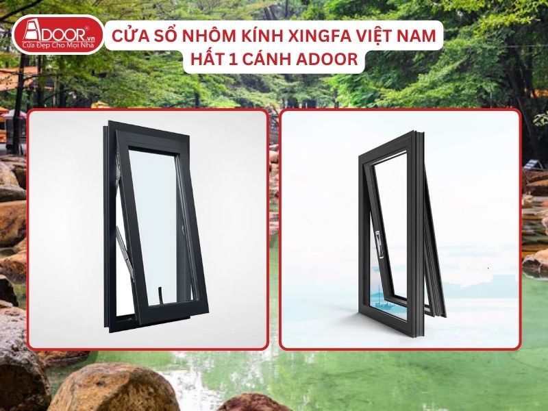 Cửa Sổ Mở Hất 1 Cánh Adoor Nhôm Kính Xingfa Tại Biên Hòa Nhôm Việt Nam