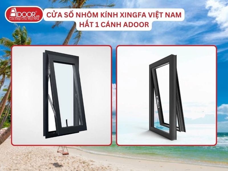 Cửa Sổ Mở Hất 1 Cánh Adoor Nhôm Kính Xingfa Tại Kiên Giang Nhôm Việt Nam Cửa Sổ Mở Hất 1 Cánh Adoor Nhôm Kính Xingfa Tại Kiên Giang Nhôm Việt Nam