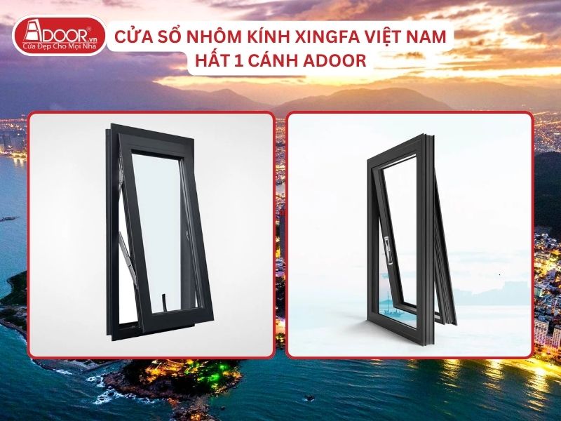 Cửa Sổ Mở Hất 1 Cánh Adoor Nhôm Kính Xingfa Việt Nam Tại Nha Trang Nhôm Việt Nam Cửa Sổ Mở Hất 1 Cánh Adoor Nhôm Kính Xingfa Việt Nam Tại Nha Trang Nhôm Việt Nam