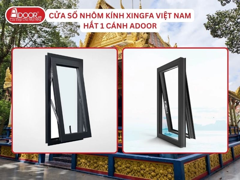Cửa Sổ Mở Hất 1 Cánh Adoor Nhôm Kính Xingfa Tại Sóc Trăng Nhôm Việt Nam