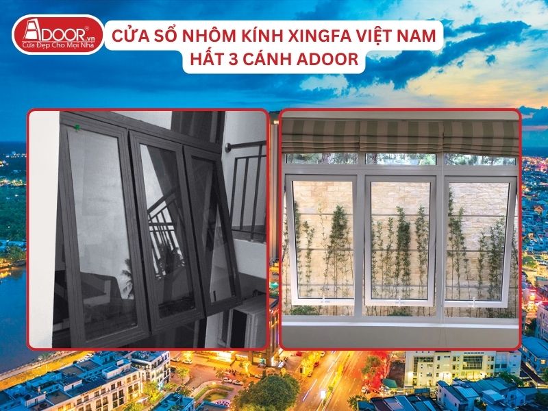 Cửa Sổ Hất 3 Cánh Adoor Nhôm Kính Xingfa Tại Cần Thơ Nhôm Việt Nam