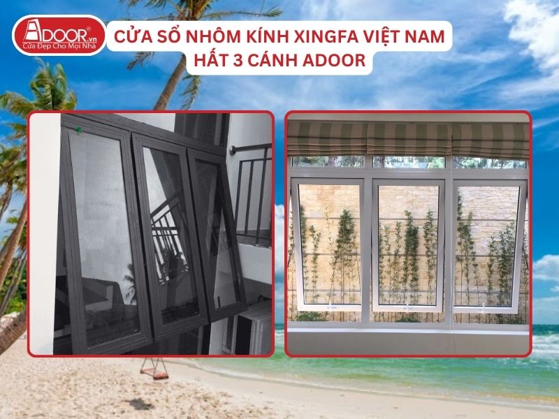 Cửa Sổ Mở Hất 3 Cánh Adoor Nhôm Kính Xingfa Tại Kiên Giang Nhôm Việt Nam Cửa Sổ Mở Hất 3 Cánh Adoor Nhôm Kính Xingfa Tại Kiên Giang Nhôm Việt Nam