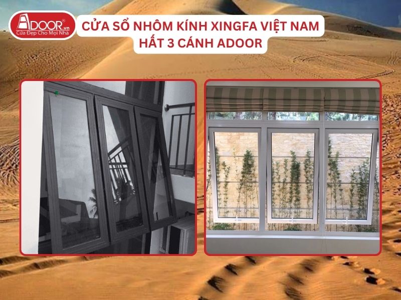 Cửa Sổ Mở Hất 3 Cánh Adoor Nhôm Kính Xingfa Tại Phan Thiết Nhôm Việt Nam Cửa Sổ Mở Hất 3 Cánh Adoor Nhôm Kính Xingfa Tại Phan Thiết Nhôm Việt Nam