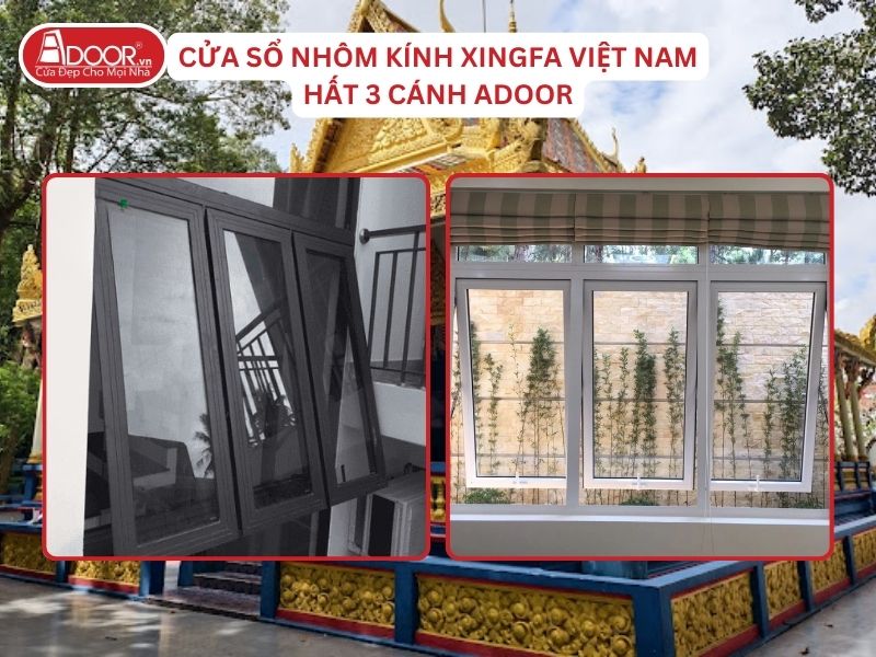 Cửa Sổ Mở Hất 3 Cánh Adoor Nhôm Kính Xingfa Tại Sóc Trăng Nhôm Việt Nam