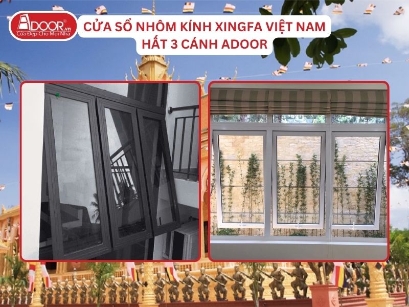 Cửa Sổ Mở Hất 3 Cánh Adoor Nhôm Kính Xingfa Tại Trà Vinh Nhôm Việt Nam Cửa Sổ Mở Hất 3 Cánh Adoor Nhôm Kính Xingfa Tại Trà Vinh Nhôm Việt Nam