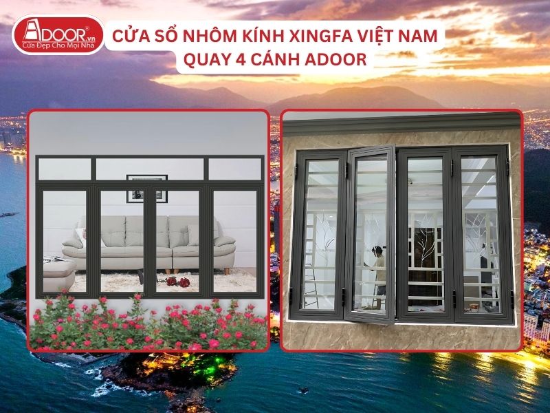 Cửa Sổ Mở Quay 4 Cánh Adoor Nhôm Kính Xingfa Việt Nam Tại Nha Trang Nhôm Việt Nam Cửa Sổ Mở Quay 4 Cánh Adoor Nhôm Kính Xingfa Việt Nam Tại Nha Trang Nhôm Việt Nam