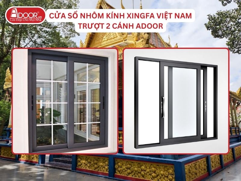 Cửa Sổ Mở Trượt 2 Cánh Adoor Nhôm Kính Xingfa Tại Sóc Trăng Nhôm Việt Nam
