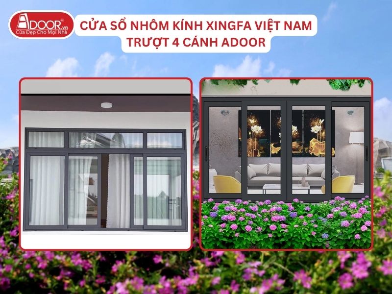 Cửa Sổ Mở Trượt 4 Cánh Adoor Nhôm Kính Xingfa Tại Quảng Nam Nhôm Việt Nam