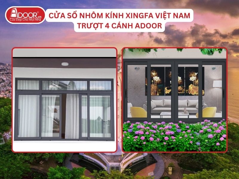 Cửa Sổ Mở Trượt 4 Cánh Adoor Nhôm Kính Xingfa Tại Vũng Tàu Nhôm Việt Nam Cửa Sổ Mở Trượt 4 Cánh Adoor Nhôm Kính Xingfa Tại Vũng Tàu Nhôm Việt Nam