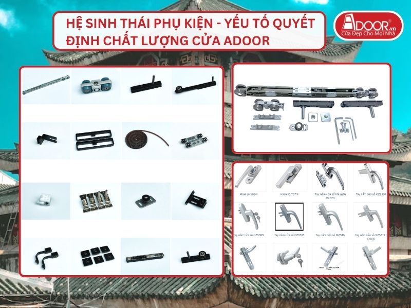 Hệ Sinh Thái Phụ Kiện - Yếu Tố Quyết Định Chất Lượng Cửa Adoor Tại Châu Đốc