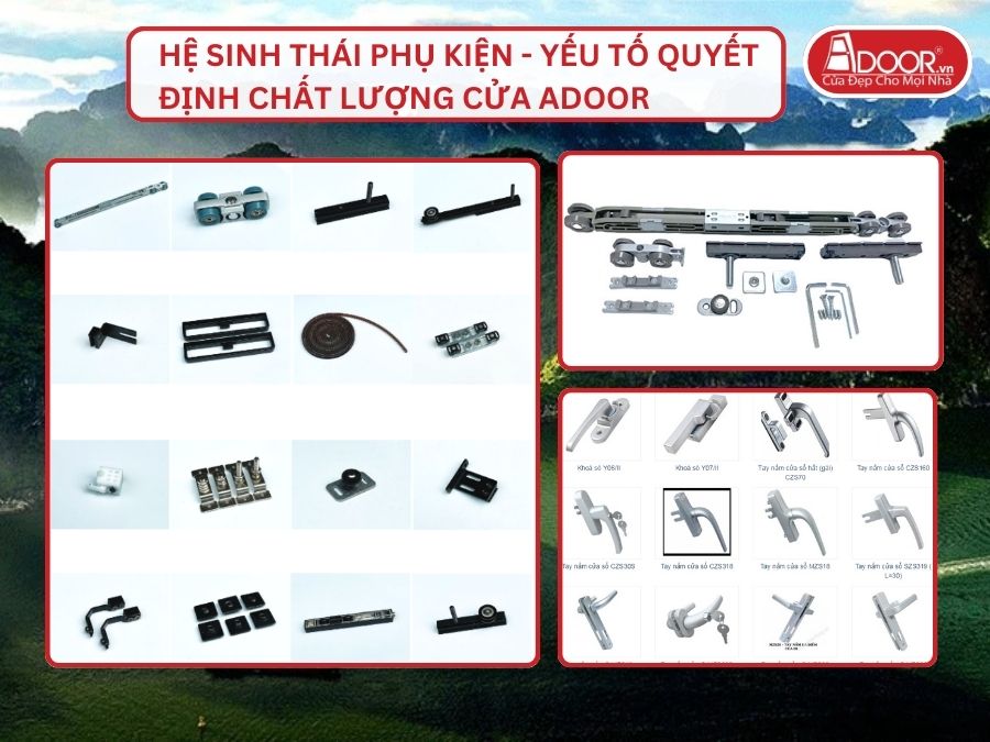 Hệ Sinh Thái Phụ Kiện - Yếu Tố Quyết Định Chất Lượng Cửa Adoor Tại Hạ Long