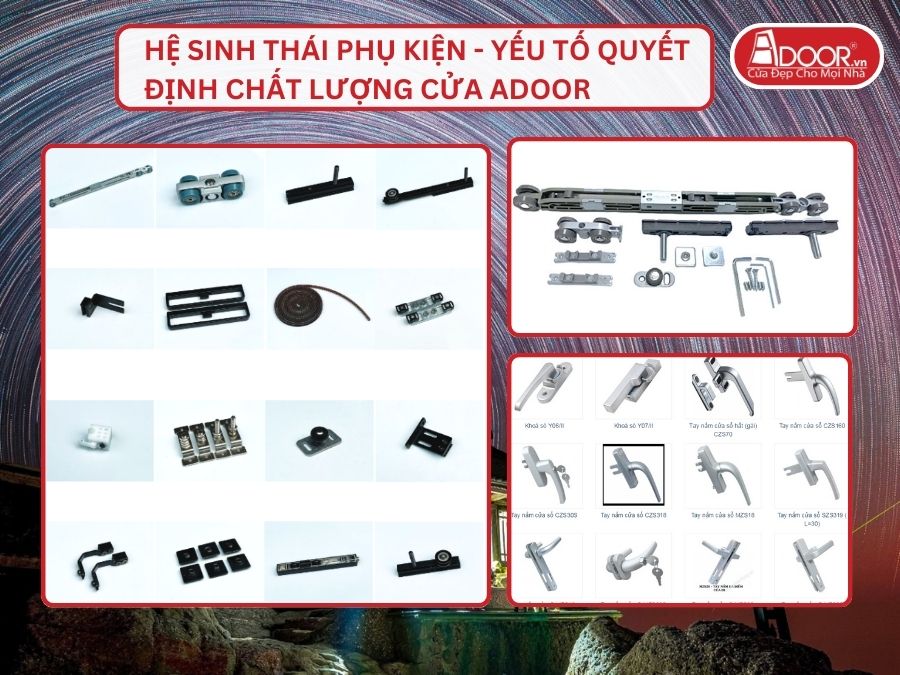 Hệ Sinh Thái Phụ Kiện - Yếu Tố Quyết Định Chất Lượng Cửa Adoor Tại Móng Cái
