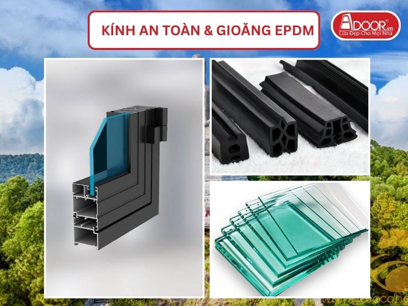 Kính An Toàn Và Gioăng EPDM Kín Khít Đi Kèm Cửa Nhôm Kính Xingfa Tại Bắc Ninh Hệ Việt Nam Adoor