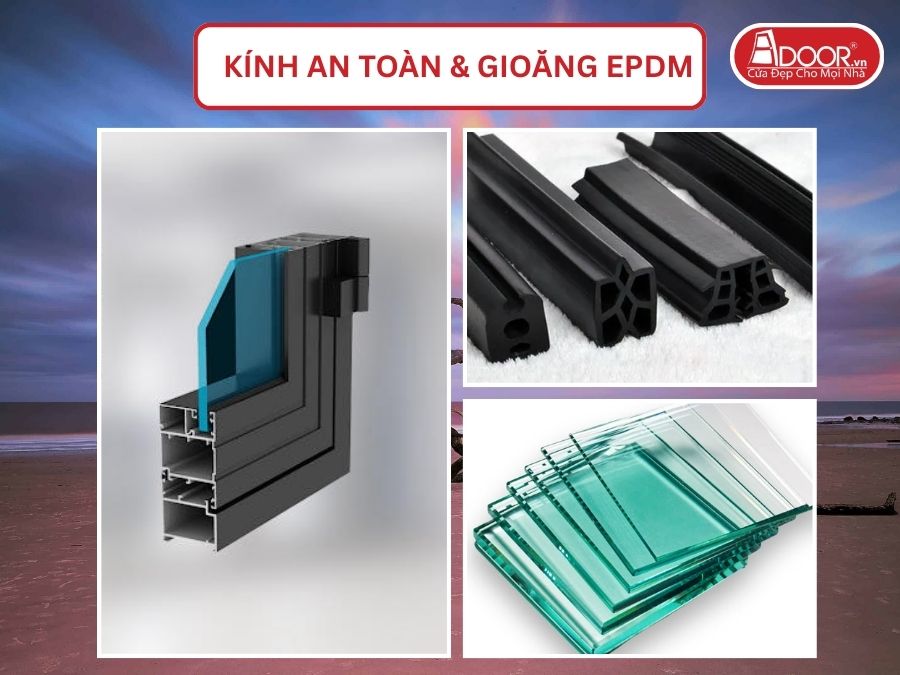 Kính An Toàn Và Gioăng EPDM Kín Khít Đi Kèm Cửa Nhôm Kính Xingfa Tại Cẩm Phả Hệ Việt Nam Adoor