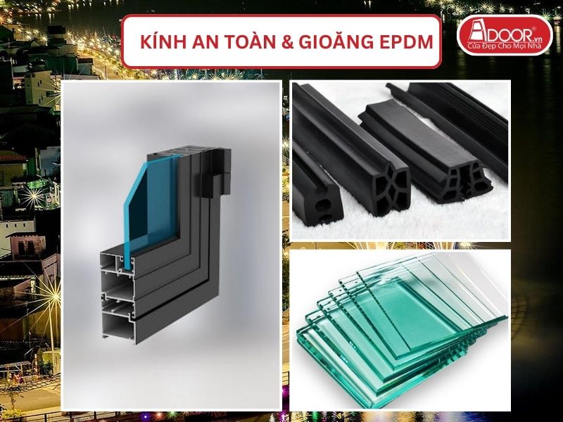 Kính An Toàn Và Gioăng EPDM Kín Khít Đi Kèm Cửa Nhôm Kính Xingfa Tại Mỹ Tho Hệ Việt Nam Adoor