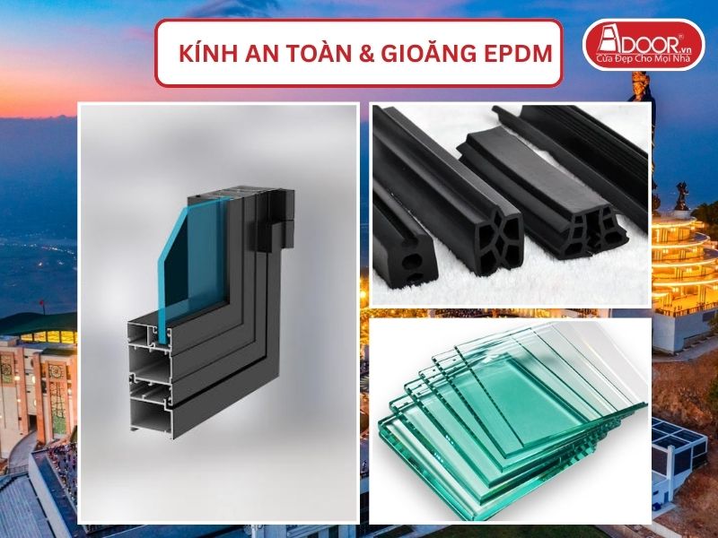 Kính An Toàn Và Gioăng EPDM Kín Khít Đi Kèm Cửa Nhôm Kính Xingfa Tại Tây Ninh Hệ Việt Nam Adoor