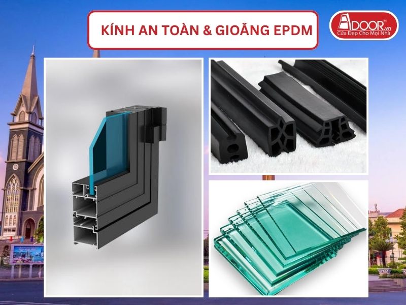 Kính An Toàn Và Gioăng EPDM Kín Khít Đi Kèm Cửa Nhôm Kính Xingfa Tại Thuận An Hệ Việt Nam Adoor