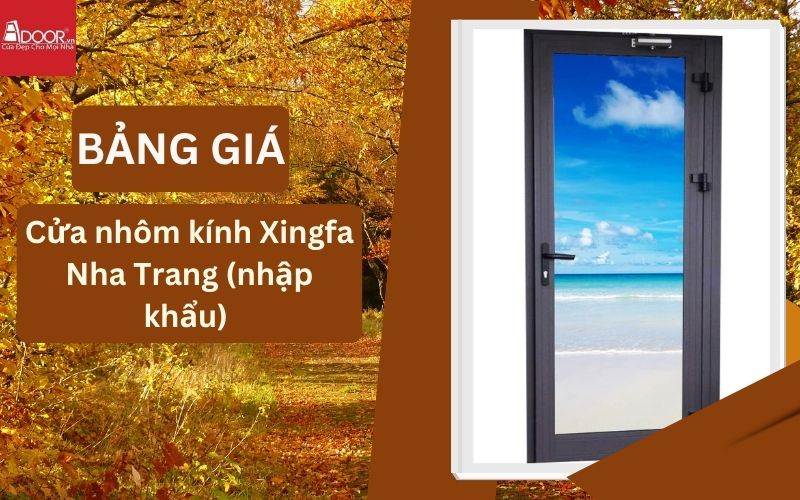 cửa nhôm kính Xingfa Nha Trang nhập khẩu