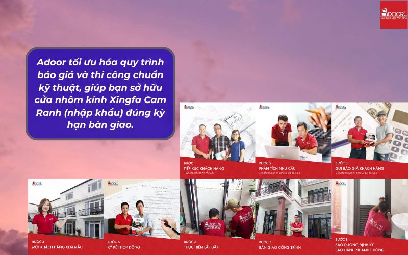 Adoor tối ưu hóa quy trình báo giá và thi công chuẩn kỹ thuật, giúp bạn sở hữu cửa nhôm kính Xingfa Cam Ranh (nhập khẩu) đúng kỳ hạn bàn giao.