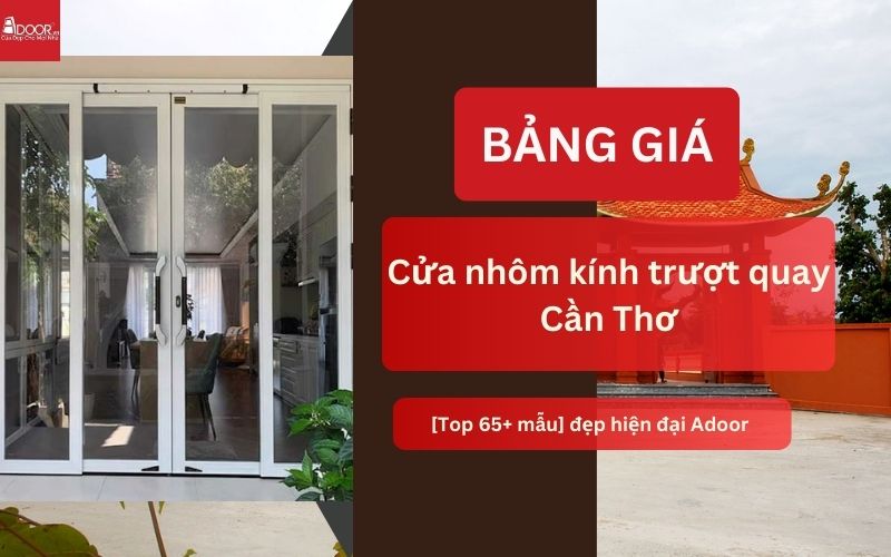 cửa nhôm kính trượt quay Cần Thơ