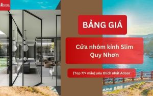 Giá cửa nhôm kính Slim Quy Nhơn mới nhất 77+mẫu 2026 