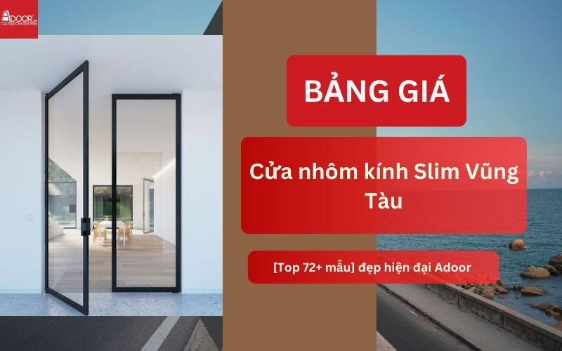 cửa nhôm kính Slim Vũng Tàu