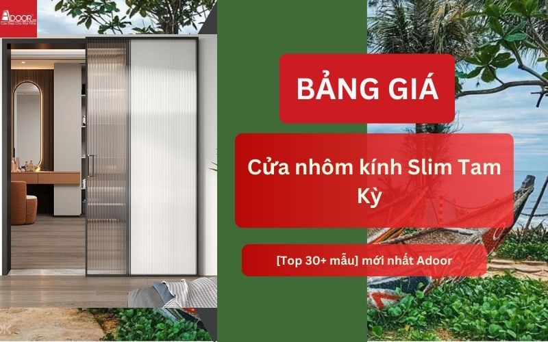 cửa nhôm kính Slim Tam Kỳ